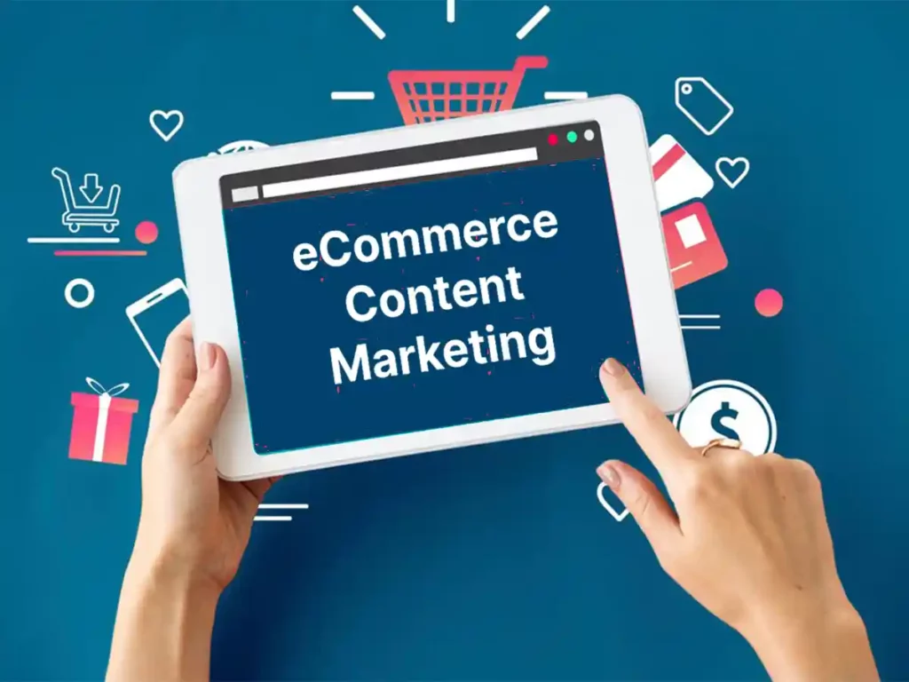 eCommerce Content Marketing Strategy